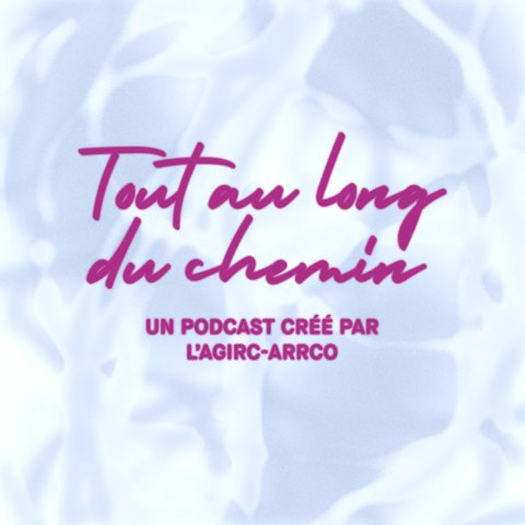 [PODCAST] Tout au long du chemin