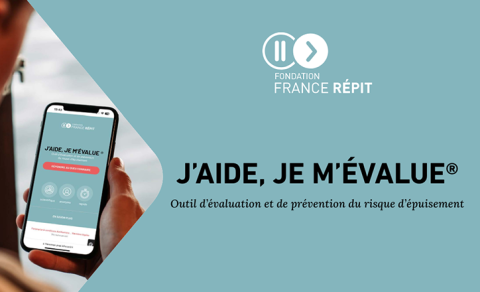 Evaluer et prévenir le risque d&#039;épuisement : outil &quot;J&#039;aide, je m&#039;évalue&quot; 